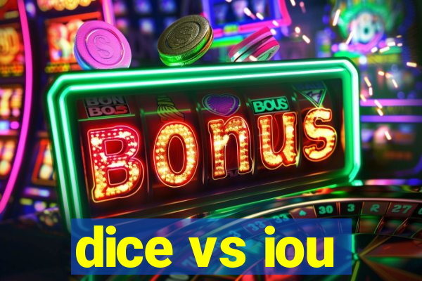 dice vs iou