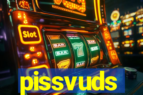 pissvuds