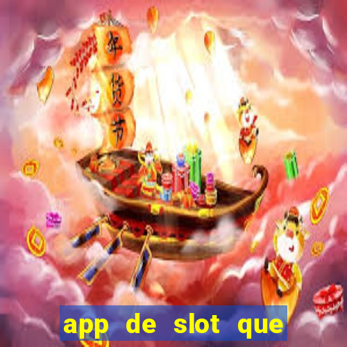 app de slot que paga por cadastro