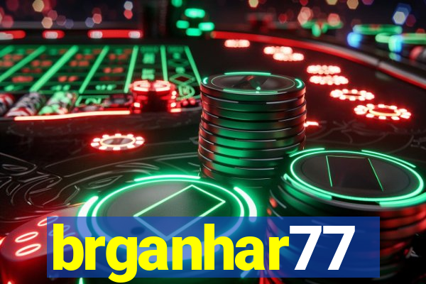 brganhar77