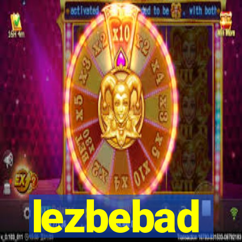 lezbebad