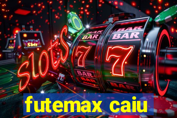 futemax caiu