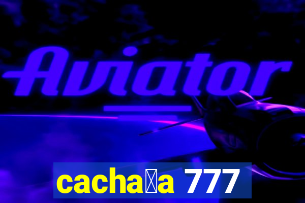 cacha莽a 777