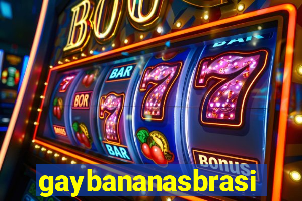 gaybananasbrasil