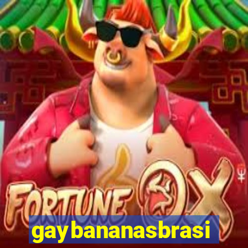 gaybananasbrasil