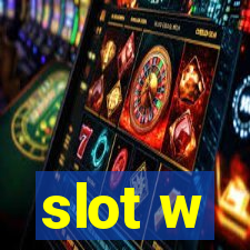 slot w