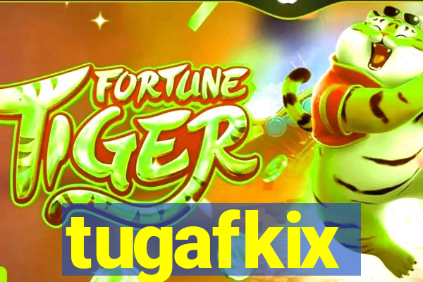 tugafkix