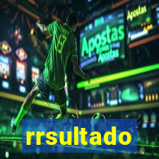 rrsultado