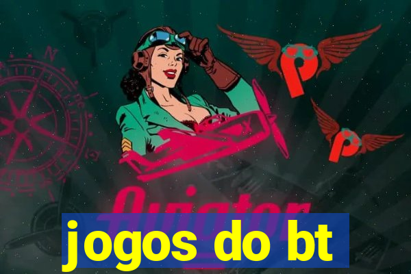 jogos do bt