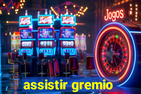 assistir gremio