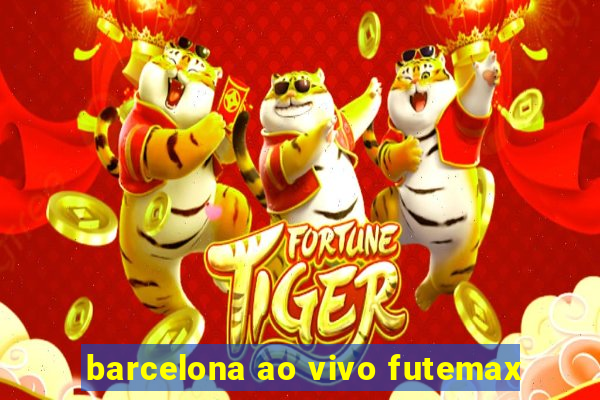 barcelona ao vivo futemax