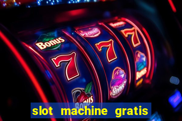 slot machine gratis la gallina dalle uova d oro