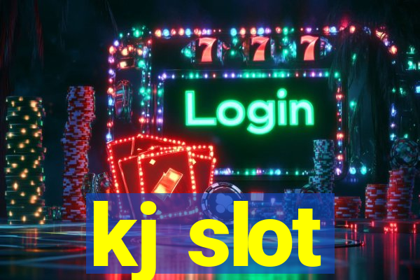 kj slot