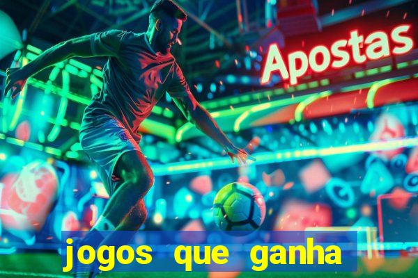 jogos que ganha dinheiro de verdade sem depositar nada