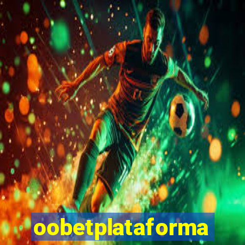 oobetplataforma