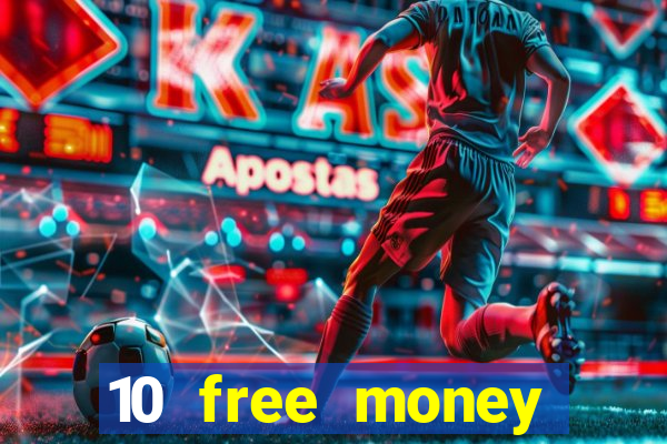 10 free money casino no deposit bonus