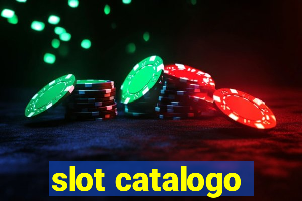 slot catalogo