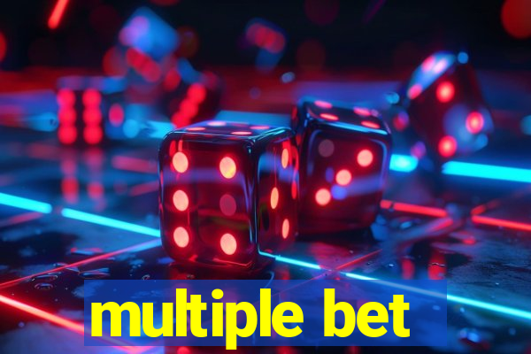 multiple bet