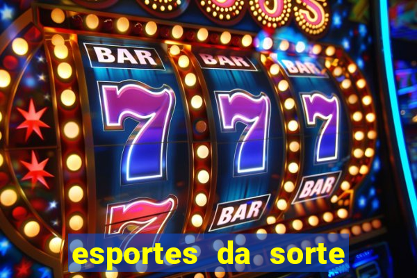 esportes da sorte promo code