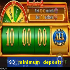 $3 minimum deposit casino canada