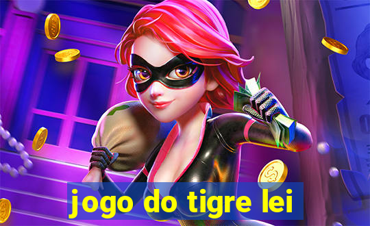 jogo do tigre lei