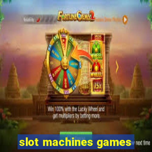 slot machines games