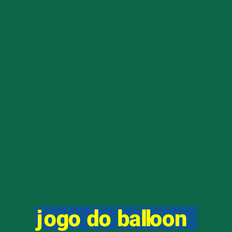 jogo do balloon