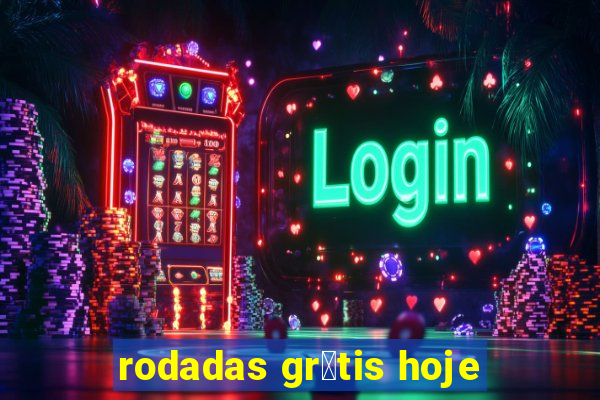 rodadas gr谩tis hoje