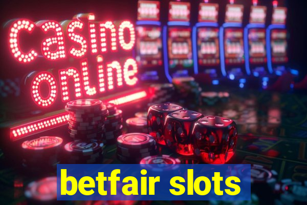 betfair slots