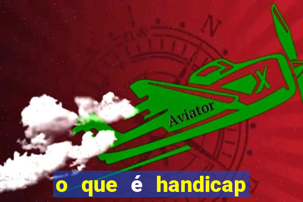 o que é handicap - 0.5