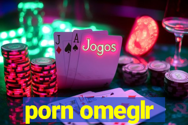 porn omeglr