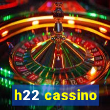 h22 cassino