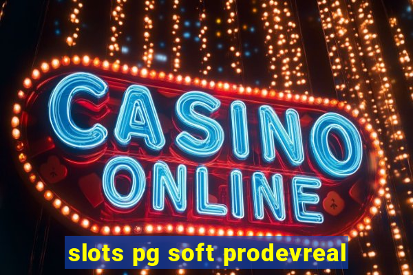 slots pg soft prodevreal