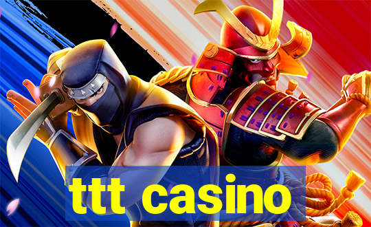 ttt casino