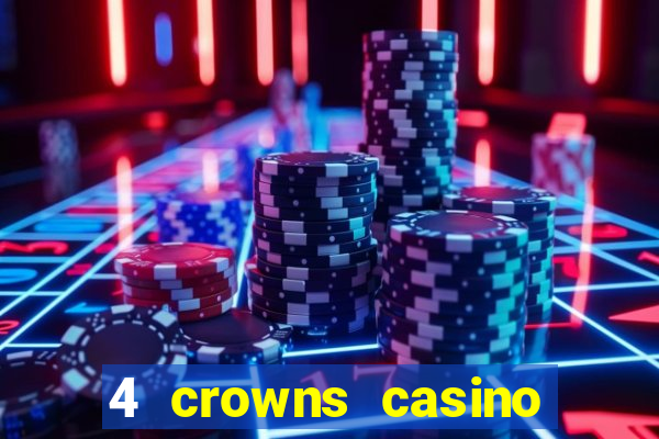 4 crowns casino sister sites