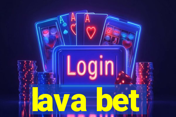 lava bet