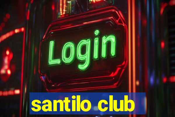 santilo club