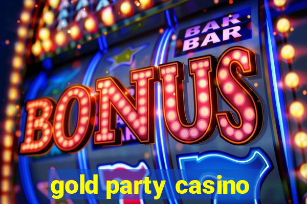 gold party casino