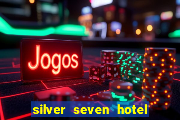 silver seven hotel and casino