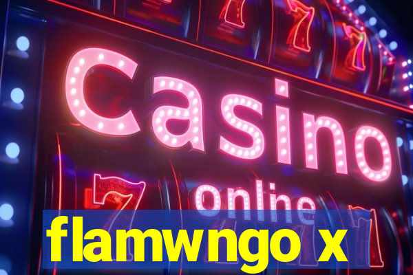 flamwngo x