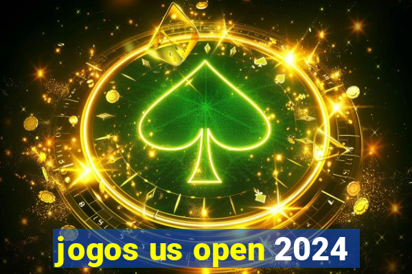 jogos us open 2024