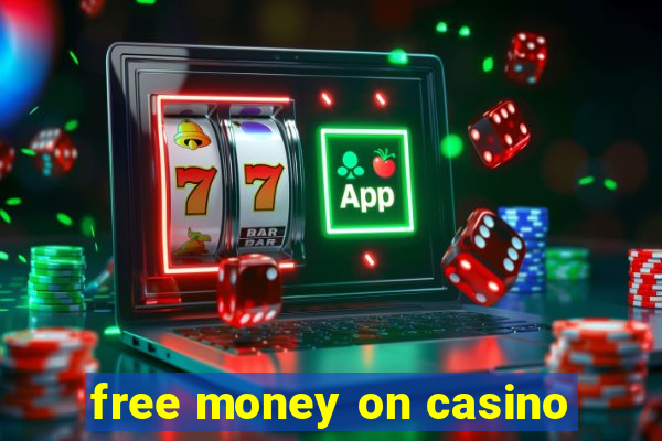 free money on casino