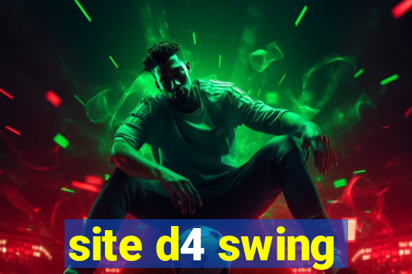 site d4 swing