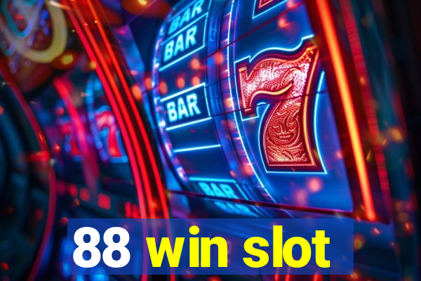 88 win slot