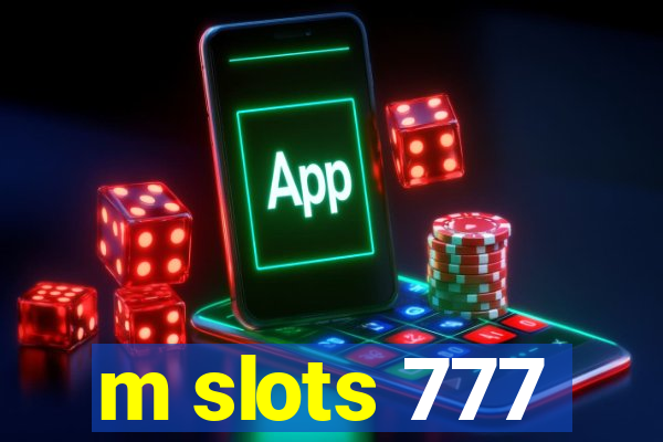 m slots 777