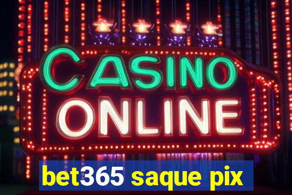 bet365 saque pix