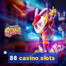 88 casino slots