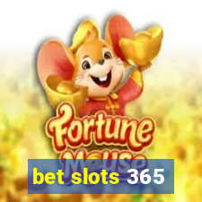 bet slots 365