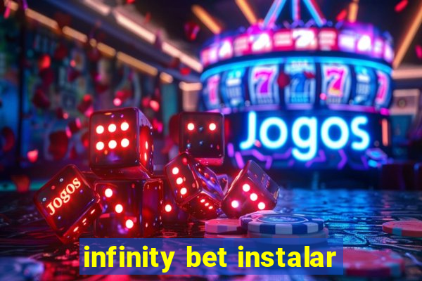 infinity bet instalar