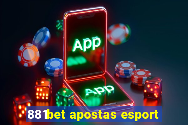 881bet apostas esport